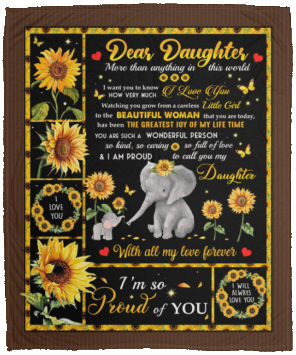 Dear Daughter More Than Anything in This World Sunflower Elephant Fleece Blanket - Premium Sherpa Blanket