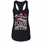 CubeBik My Best Friend May Not Be My Sister By Blood But She's My Sister By Heart Tank Top - Ladies Racerback Tank CubeBik My Best Friend May Not Be My Sister By Blood But She's My Sister By Heart Tank Top - Ladies Racerback Tank