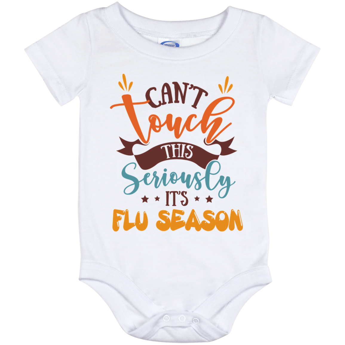 CubeBik Can't Touch This Seriously It's Flu Season Funny Baby Onesie - Baby Infant Bodysuit