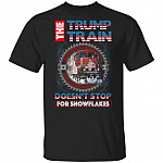 CubeBik The Trump Train Doesn't Stop For Snowflakes Donald Trump T-Shirt