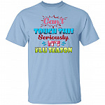 CubeBik Can't Touch This Seriously It's Flu Season Kids Shirt