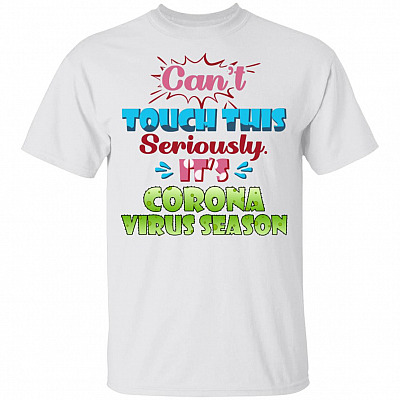 CubeBik Can't Touch This Seriously It's Coronavirus Season Kids T-shirt