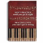 CubeBik Don't Practice Until You Get It Right Practice Can't Get It Wrong Framed Canvas - Unframed Poster