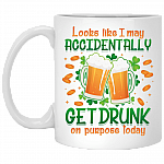 CubeBik Looks Like I May Accidentally Get Drunk On Purpose Today Coffee Mug - St Patrick's Day Beer Stein