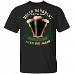CubeBik Hello Darkness My Old Friend T-Shirt - Funny St Patricks Day Gift