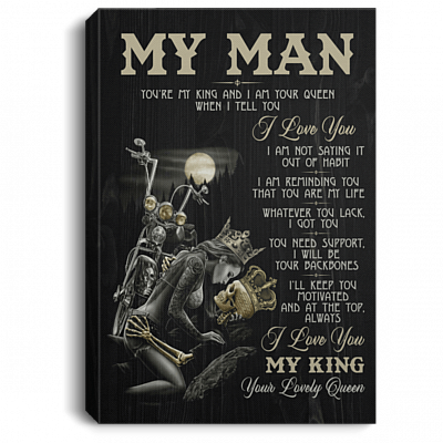 My Man You Are My King Unframed Poster - Framed Canvas - Biker Wall Art