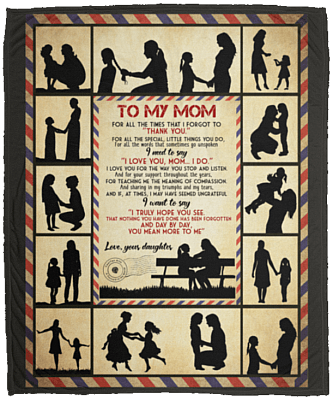 To My Mom For All The Times That I Forgot Thank You Fleece Blanket - Premium Sherpa Blanket - Woven Blanket