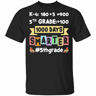 Fifth Grade Teacher 1000 Days Smarter T-Shirt