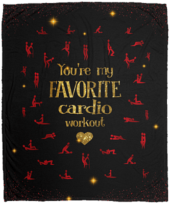 You're My Favorite Cardio Workout Fleece Blanket - Premium Sherpa Blanket - Woven Blanket