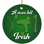A Wee Bit Irish Hairdresser Ornament Keepsake - St. Patrick's Day Gift Flat Circle Porcelain Ceramic Ornament