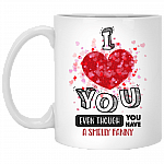 I Love You Even Though You Have A Smelly Fanny Coffee Mug - Beer Stein - Funny Gift for Girlfriend