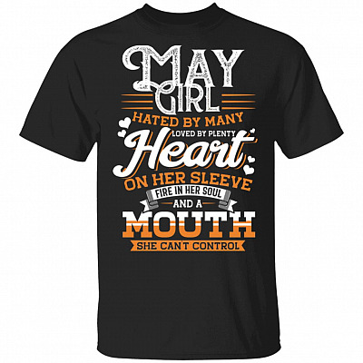 May Girl Hated by Many Loved by Plenty T-Shirt
