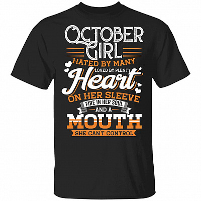 October Girl Hated by Many Loved by Plenty T-Shirt