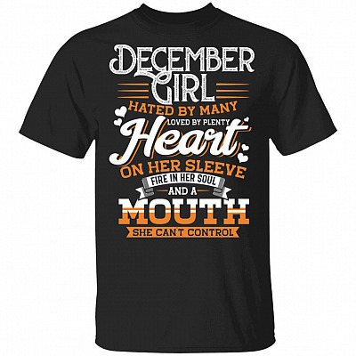 December Girl Hated by Many Loved by Plenty T-Shirt
