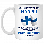 You Know You're Finnish When You Correct Ceramic Coffee Mug - Beer Stein - Water Bottle - Color Changing Mug