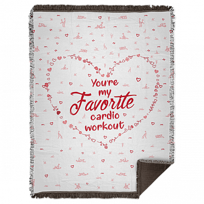 To My Love Funny Valentine Sherpa Blanket Woven Blanket - You're My Favorite Cardio Workout Fleece Blanket