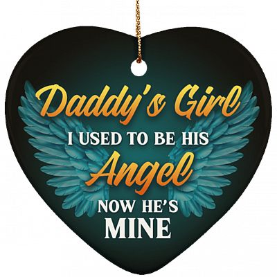 Daddy's Girl I Used To Be His Angel Now He's Mine Decorative Ornament Keepsake - Flat Heart Porcelain Ceramic Ornament