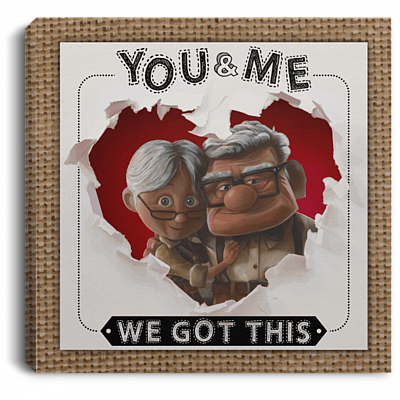 You and Me We Got This Square Framed Canvas Prints - Unframed Poster - Home Decor Wall Art Couple Gift Ideas