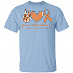 Multiple Sclerosis Peace Love Awareness T-Shirt