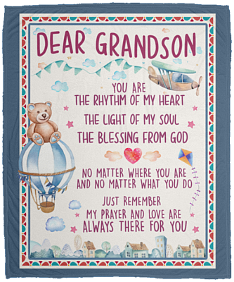 Dear Grandson You Are The Rhythm Of My Heart The LIgh Of My Soul Blanket - Blanket For Grandson
