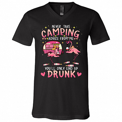 Funny Flamingo Camping Drunk Shirt - Never Take Camping Advice From Me Flamingo Drunk T-Shirt V-neck