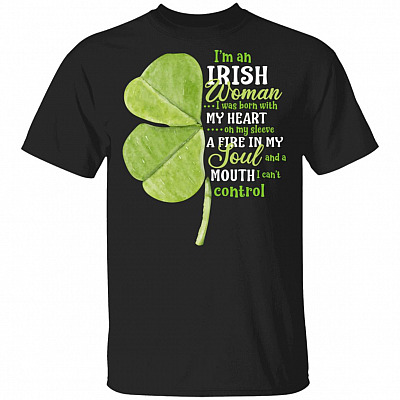 I'm An Irish Woman I Was Born With My Heart Shamrock T-Shirt for Women