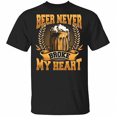 Ice Cold Beer Never Broke My Heart T-Shirt