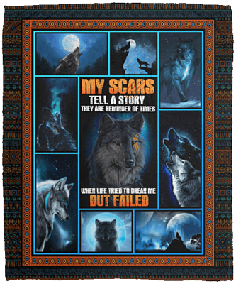 My Scars Tell A Story They're Reminder Of Times When Life Tried To Break Me Fleece-Premium Sherpa-Woven Blanket