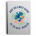 Keep the Earth Clean It Is Not Uterus Framed Canvas - Unframed Poster