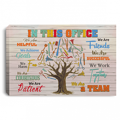 In This Office We Are Helpful We Achieve Goals Surgical Therapy Tree Framed Canvas - Unframed Poster