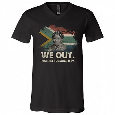 We Out Harriet Tubman Vintage 1849 Black History Black Pride T-Shirt - V-Neck