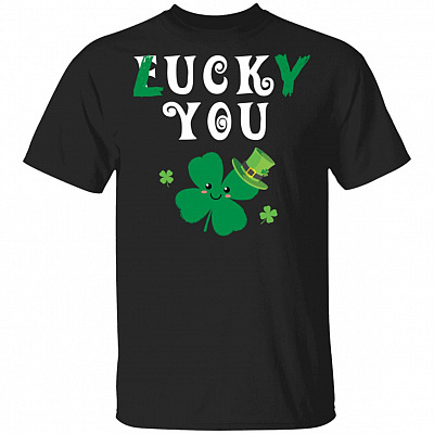 Lucky You F-uck You Funny Irish St Patrick Day T-Shirt