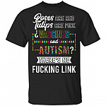 CubeBik Roses Are Red Tulips Are Pink Vaccines And Autism There's No Fucking Link T-Shirt