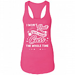 CubeBik I Won't Quit But I Might Cuss The Whole Time Racerback Tank Shirt Raspberry