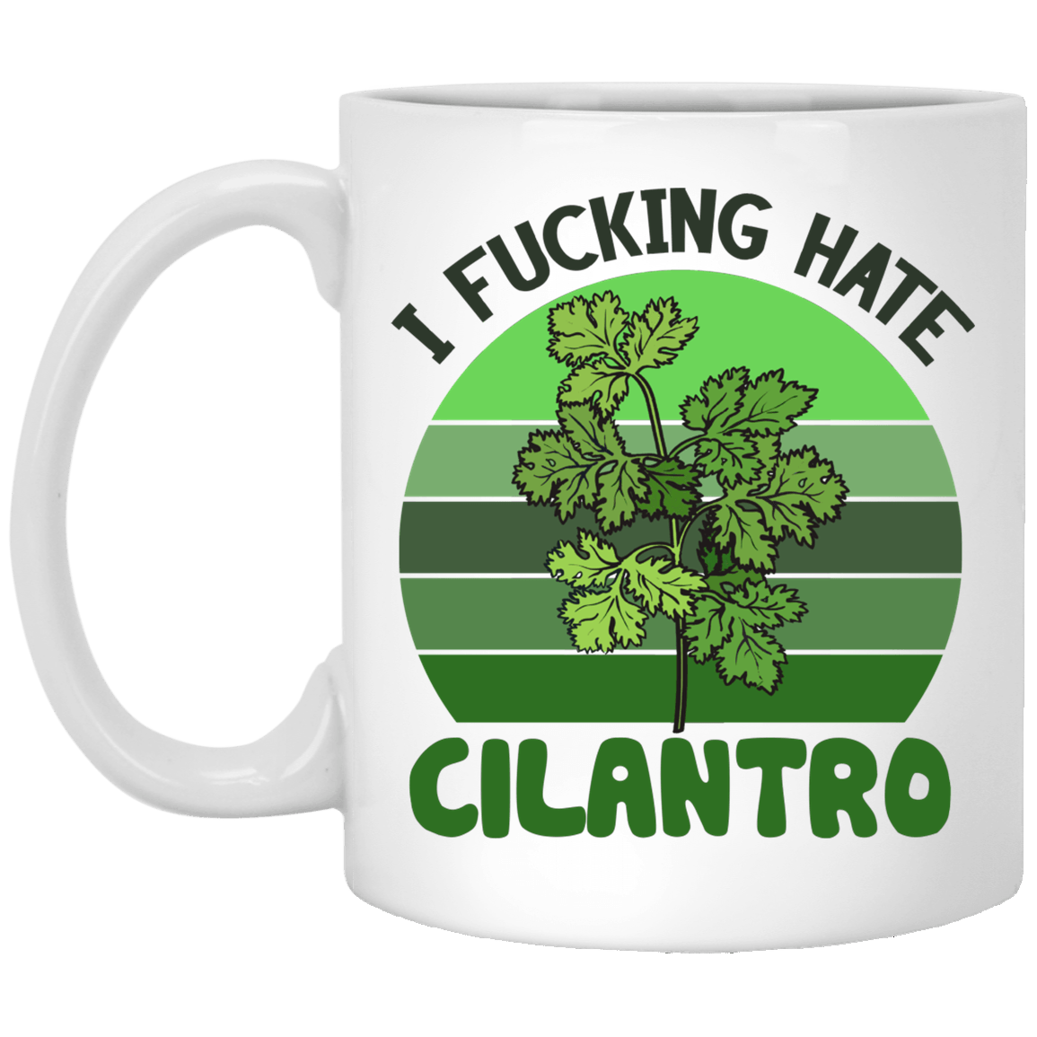 CubeBik I Fucking Hate Cilantro Funny Ceramic Coffee Mug - Beer Stein - Water Bottle - Color Changing Mug