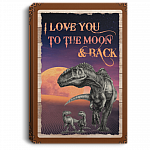 CubeBik I Love You To The Moon And Back For Dinosaur Lovers Framed Canvas - Unframed Poster - Home Decor Wall Art