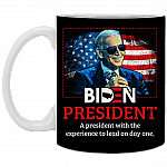 CubeBik Biden President A President With Experience To Lead On Day Onee Coffee Mug - Beer Stein - Water Bottle