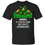 CubeBik Shenanigator A Teacher Who Instigates Shenanigans T_Shirt - Funny Irish Teacher Shirrt