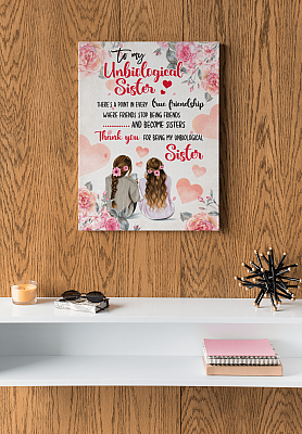 Alternative view of To My Unbiological Sister There's A Point In Every True Friendship Framed Canvas Prints - Unframed Poster