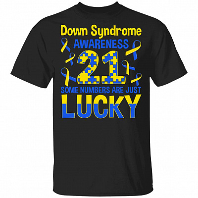 Some Number Are Just Lucky World Down Syndrome Awareness Day Trisomy 21 March T-Shirt