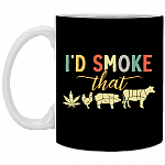 I'd Smoke That Weed BBQ Funny 420 Day Coffee Mug - Travel Mug - Water Bottle