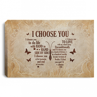 Butterfly I Choose You to Do Life with Hand in Hand Side by Side Framed Canvas - Unframed Poster