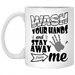 Wash Your Hands And Stay Away From Me Ceramic Coffee Mug - Beer Stein - Water Bottle - Color Changing Mug