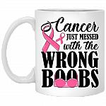 Cancer Just Messed With The Wrong Boobs Coffee Mug - Travel Mug - Water Bottle - Breast Cancer Awareness Gift