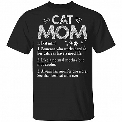Cat Mom T-Shirt - Funny Cat Shirt