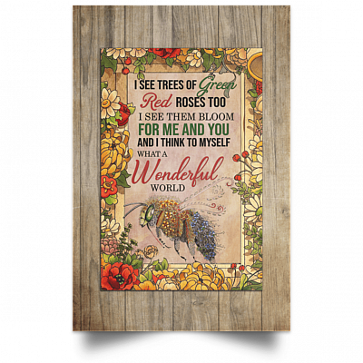 Alternative view of I See Trees Of Green Red Roses Too I See Them Bloom For Me And You Framed Canvas - Unframed Poster
