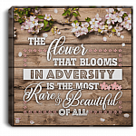 The Flower That Blooms in Adversity Is the Most Rare Beautiful Framed Canvas Prints - Unframed Poster