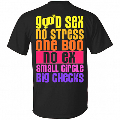 Good Sex No Stress One Boo No Ex Small Circle Big Checks Print on Back Only - Plain Front T-Shirt