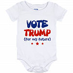 Vote Trump For My Future Baby Onesie - Baby Infant Bodysuit