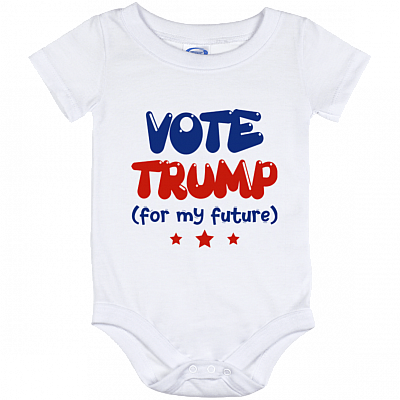 Vote Trump For My Future Baby Onesie - Baby Infant Bodysuit